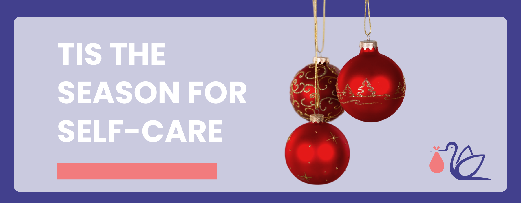 ‘Tis the Season for Self-Care!